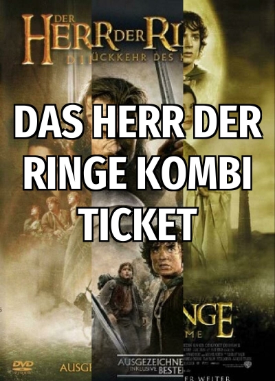 Filmplakat DAS HERR DER RINGE KOMBI TICKET